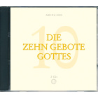 Die Zehn Gebote Gottes - neu aufgesprochen